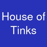 House of Tinks