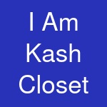 I Am Kash Closet