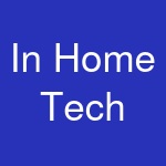 In Home Tech