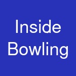 Inside Bowling