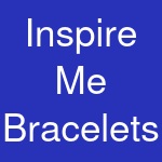 Inspire Me Bracelets