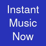 Instant Music Now