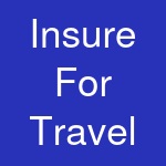 Insure For Travel