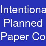 Intentionally Planned Paper Co