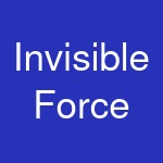 Invisible Force