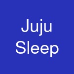 Juju Sleep