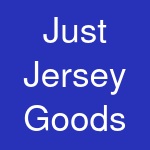 Just Jersey Goods