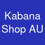 Kabana Shop AU