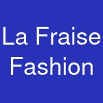 La Fraise Fashion