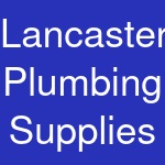 Lancaster Plumbing Supplies