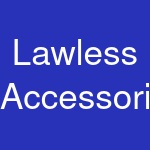 Lawless Accessories