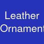 Leather Ornaments