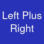 Left Plus Right