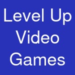 Level Up Video Games