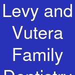 Levy and Vutera Family Dentistry