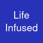 Life Infused