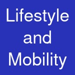 Lifestyle and Mobility