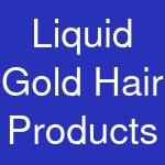 Liquid Gold Hair Products