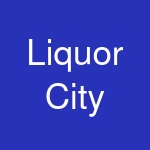 Liquor City