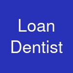 Loan Dentist