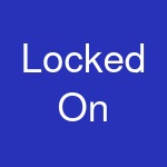 Locked On