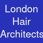 London Hair Architects