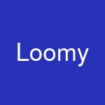 Loomy