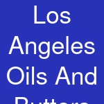 Los Angeles Oils And Butters