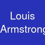 Louis Armstrong