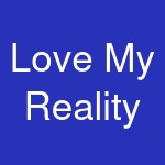 Love My Reality