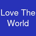 Love The World