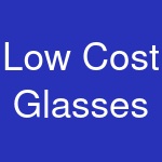 Low Cost Glasses