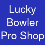 Lucky Bowler Pro Shop