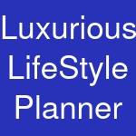 Luxurious LifeStyle Planner