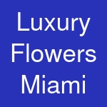 Luxury Flowers Miami