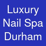 Luxury Nail Spa Durham