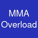 MMA Overload