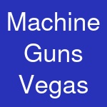 Machine Guns Vegas