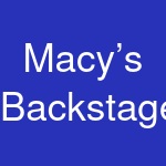 Macy’s Backstage