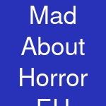 Mad About Horror EU