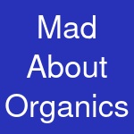 Mad About Organics