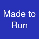 Made to Run