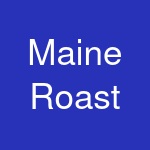 Maine Roast