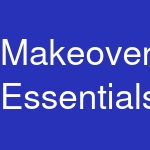 Makeover Essentials