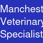 Manchester Veterinary Specialists