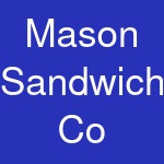 Mason Sandwich Co