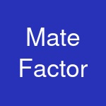 Mate Factor