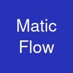 Matic Flow