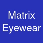 Matrix Eyewear