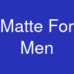 Matte For Men